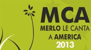 Este fin de semana “Merlo le Canta a América”